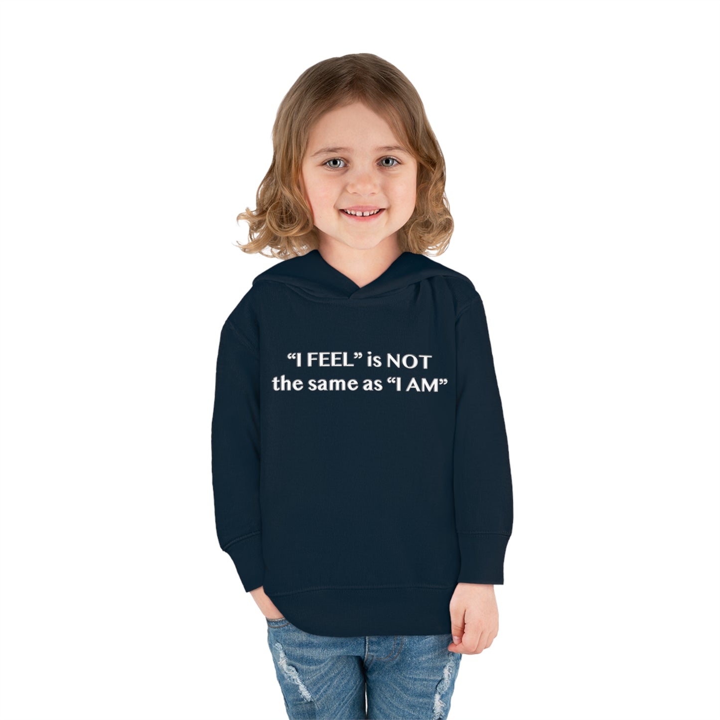 I Feel is Not the same as I Am Toddler Pullover Fleece Hoodie