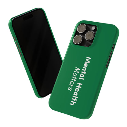 Mental Health Matters Slim Phone Cases