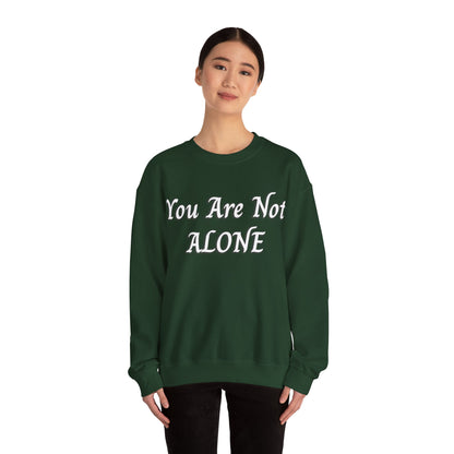 You Are Not Alone Unisex Heavy Blend™ Crewneck Sweatshirt