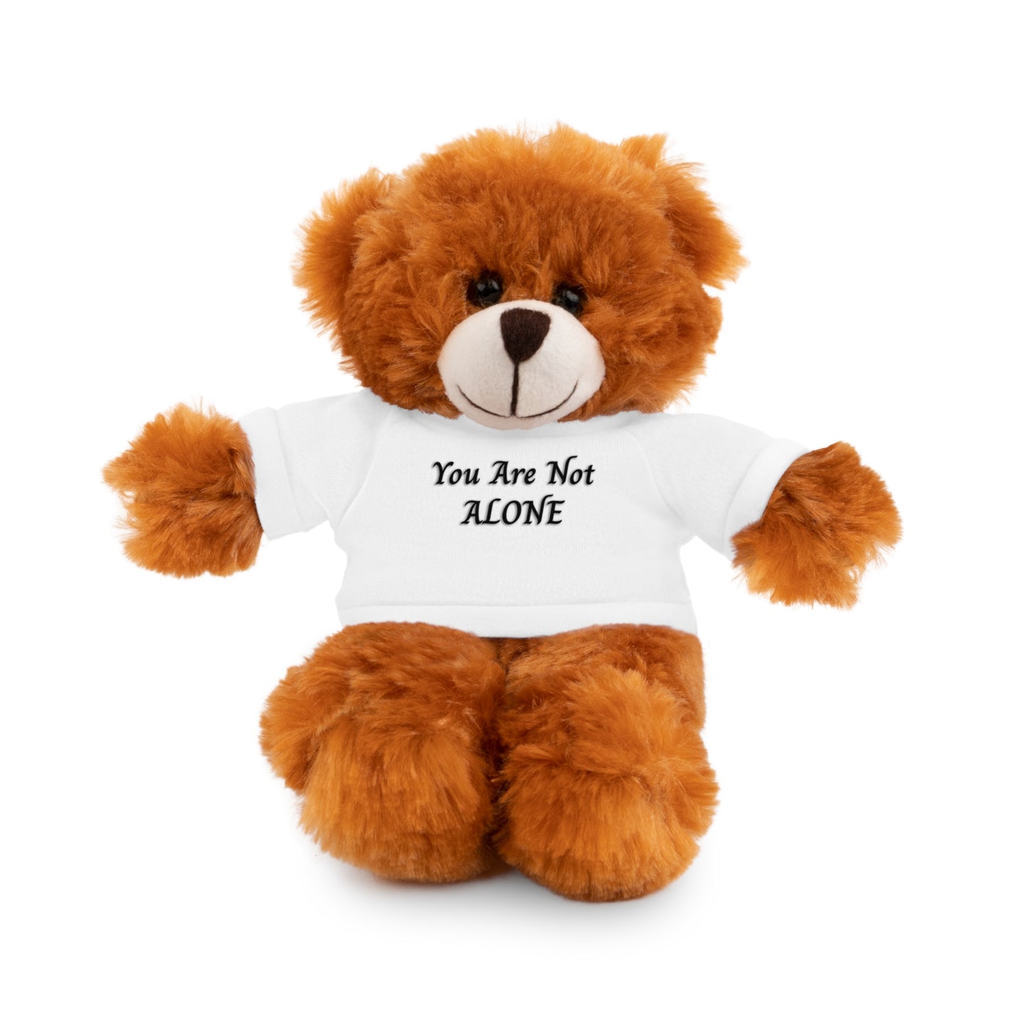 You Are Not Alone Stuffed Animals with Tee