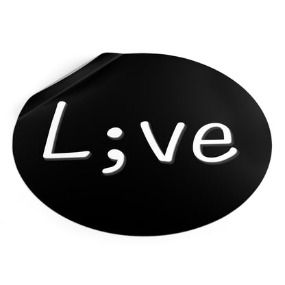 Semi-Colon L;ve Round Vinyl Stickers