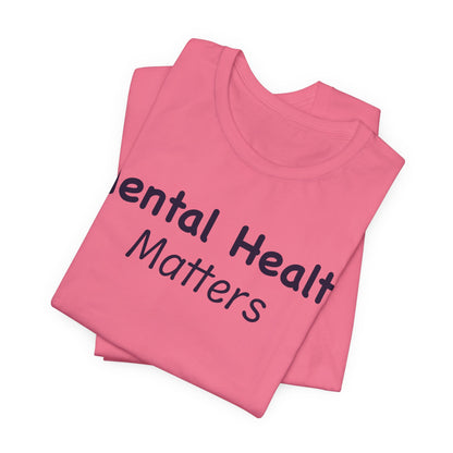 Mental Health Matters T-Shirt