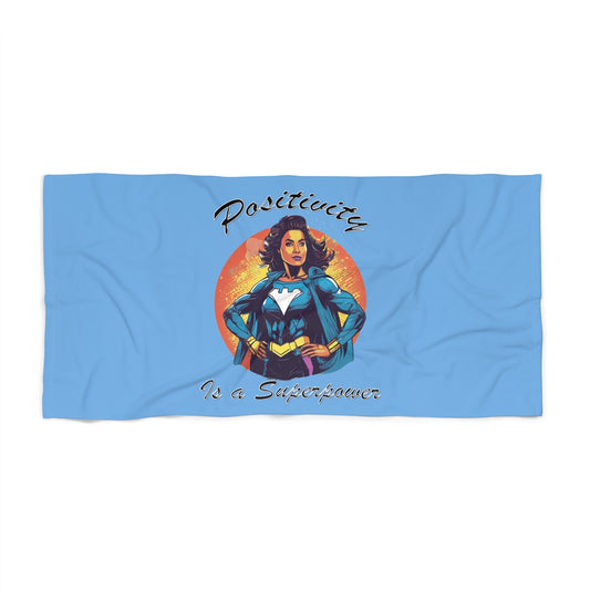 Positivity is a Superpower Female Superhero Beach Towel