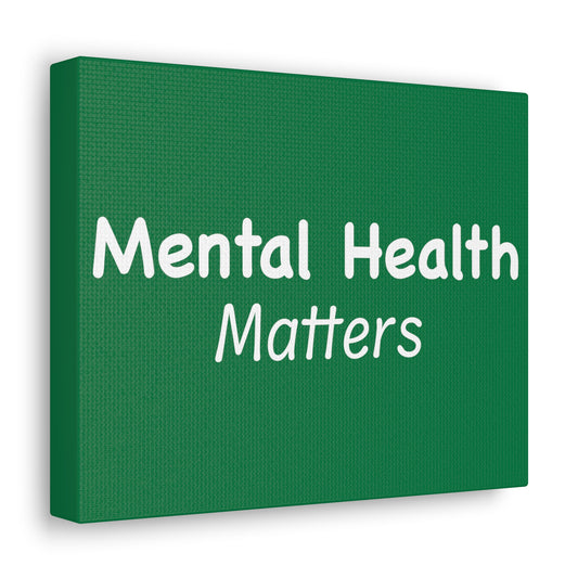 Mental Health Matters Canvas Gallery Wraps