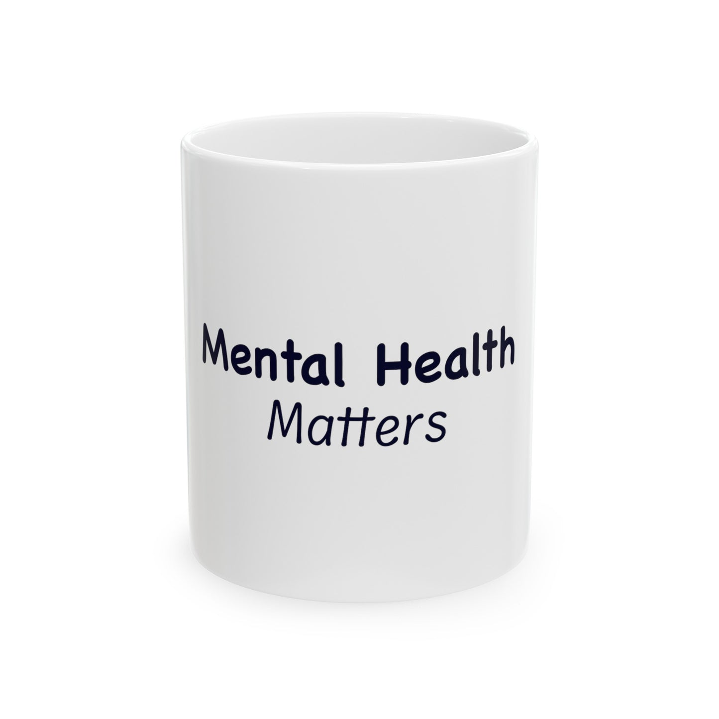 Mental Health Matters 11oz Ceramic Mug