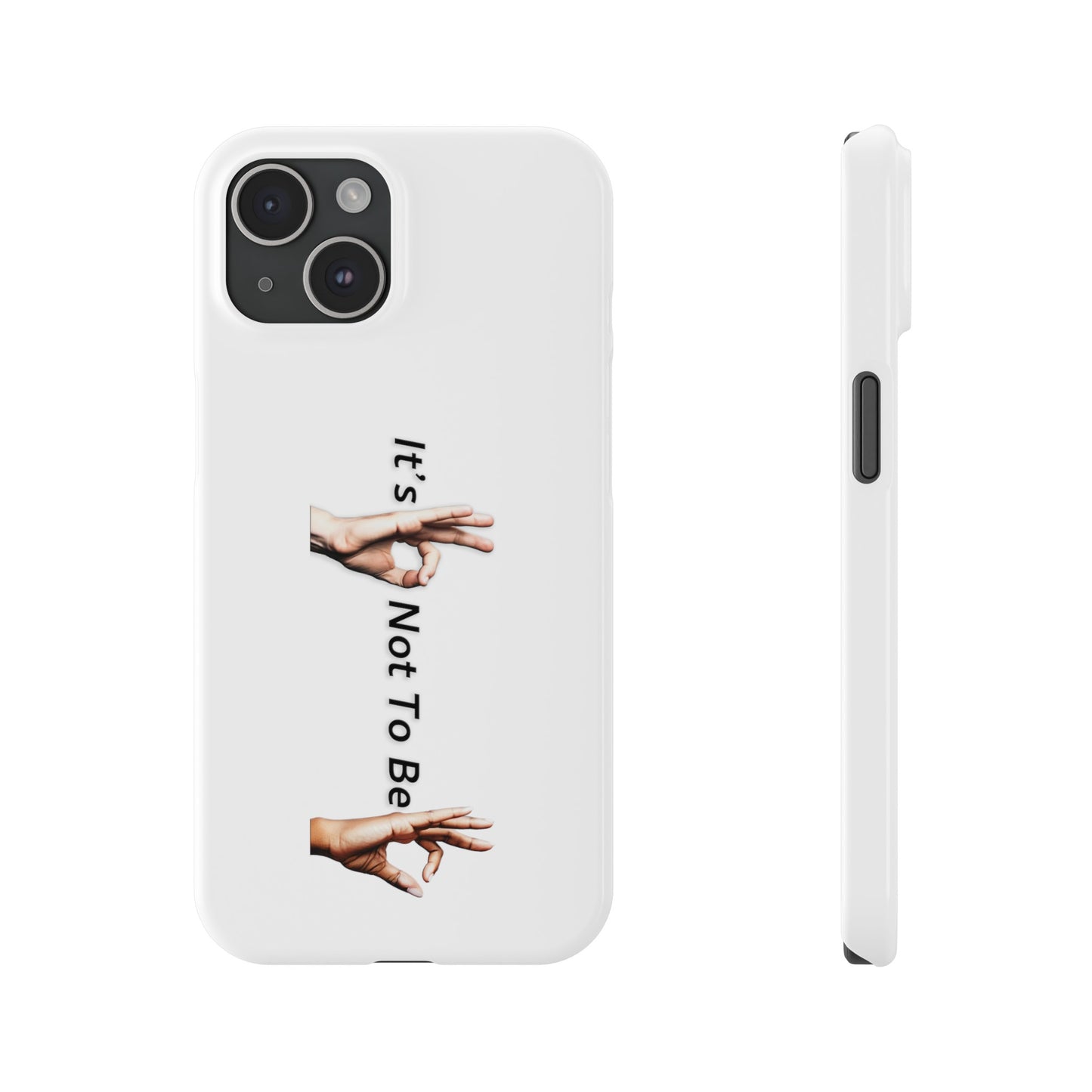 It's OK Not To Be OK Hands Slim Phone Cases