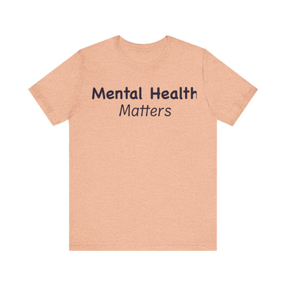 Mental Health Matters T-Shirt