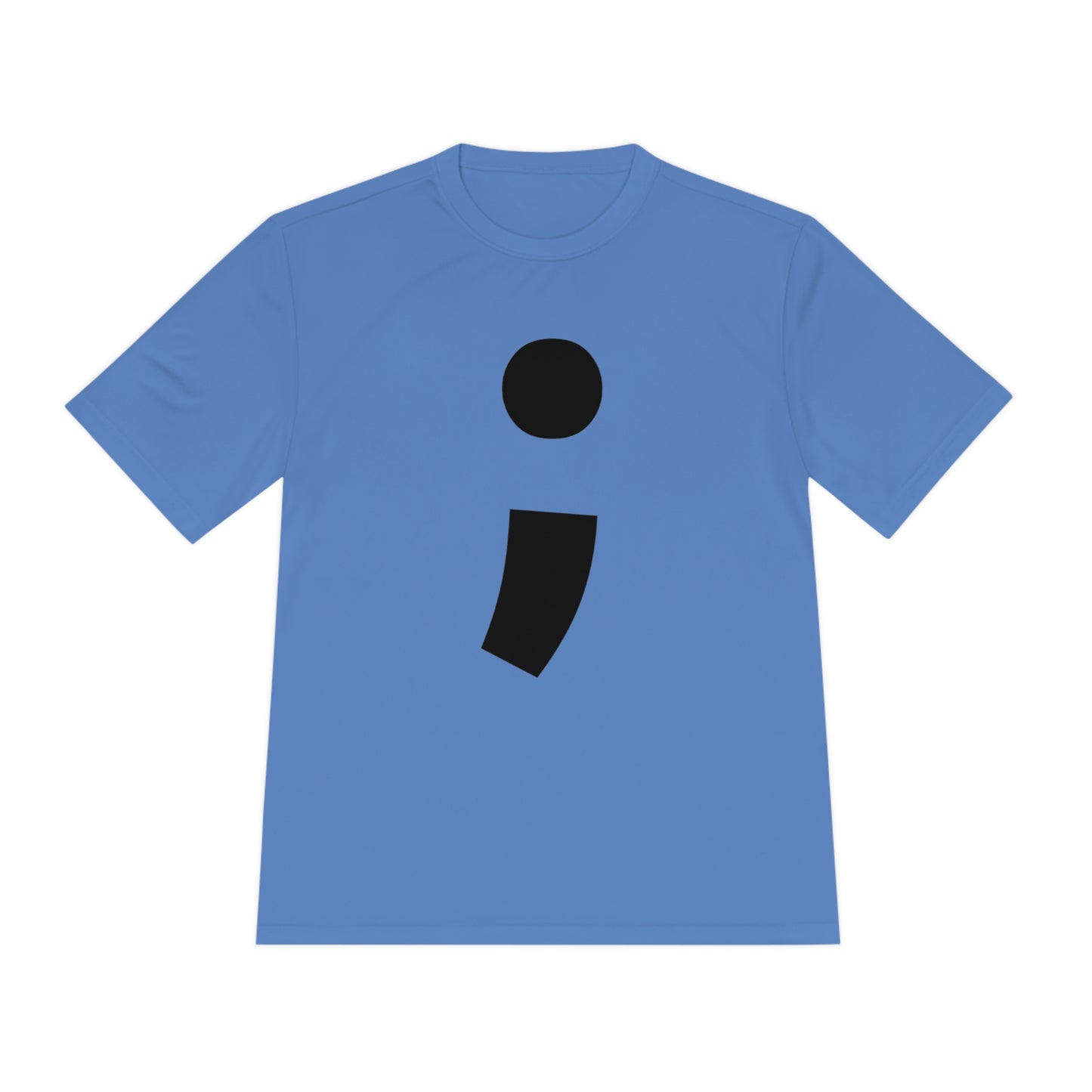 Semi-Colon ; Moisture Wicking Tee