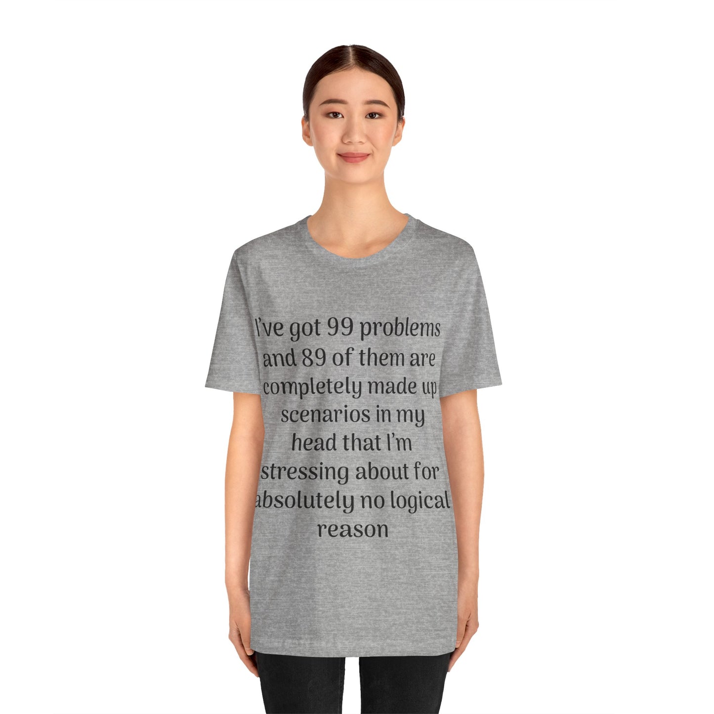 99 Problems T-Shirt