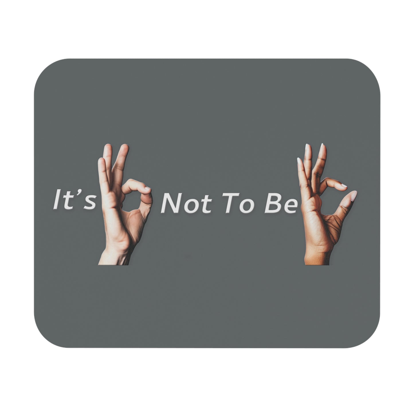 It's OK Not To Be OK Hands Mouse Pad (Rectangle)