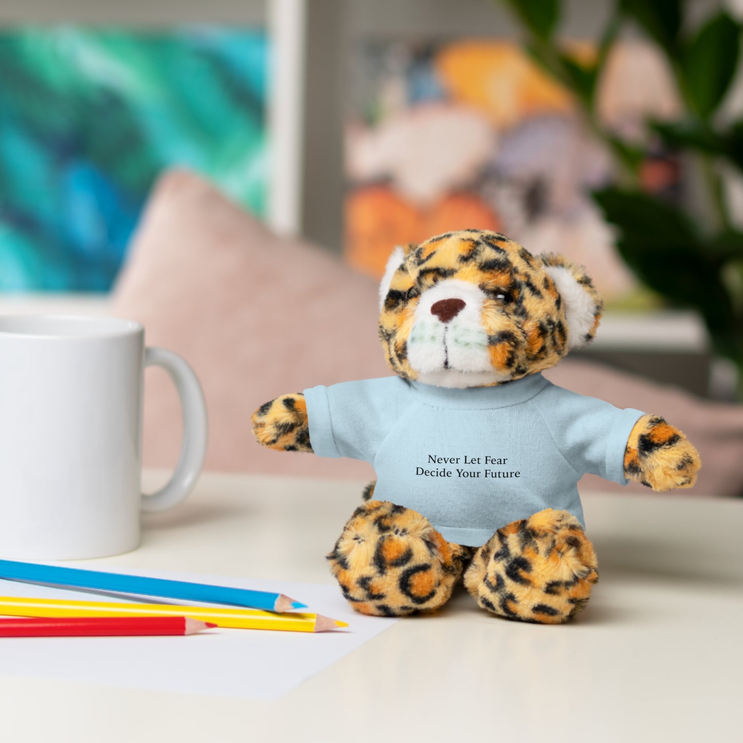 Never Let Fear Decide Your Future Stuffed Animals with Tee