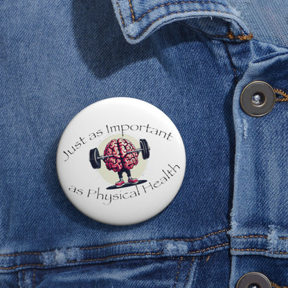 Mental Health Muscle Custom Pin Buttons