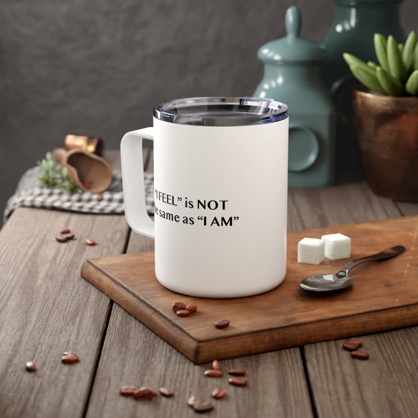 I Feel is Not the same as I Am 10oz Insulated Coffee Mug