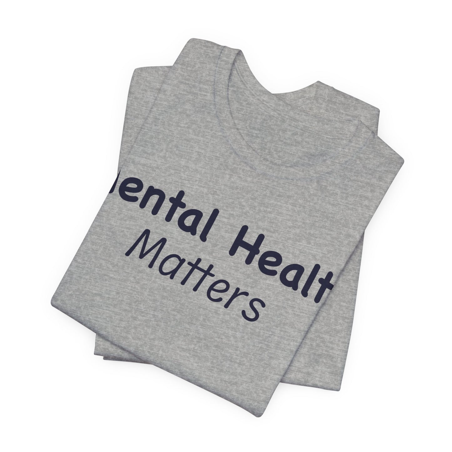 Mental Health Matters T-Shirt