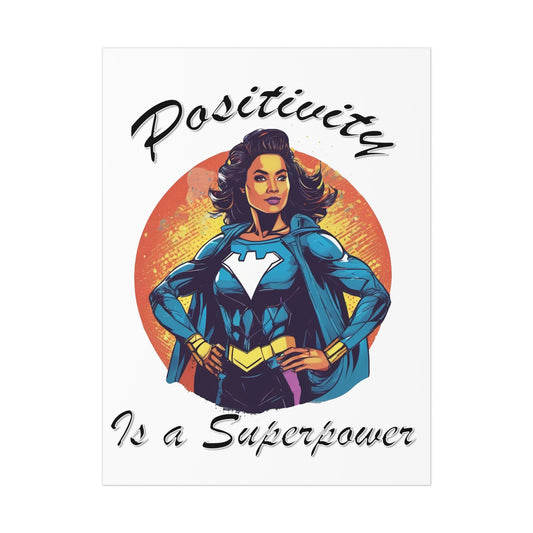 Positivity is a Superpower Female Superhero Poster