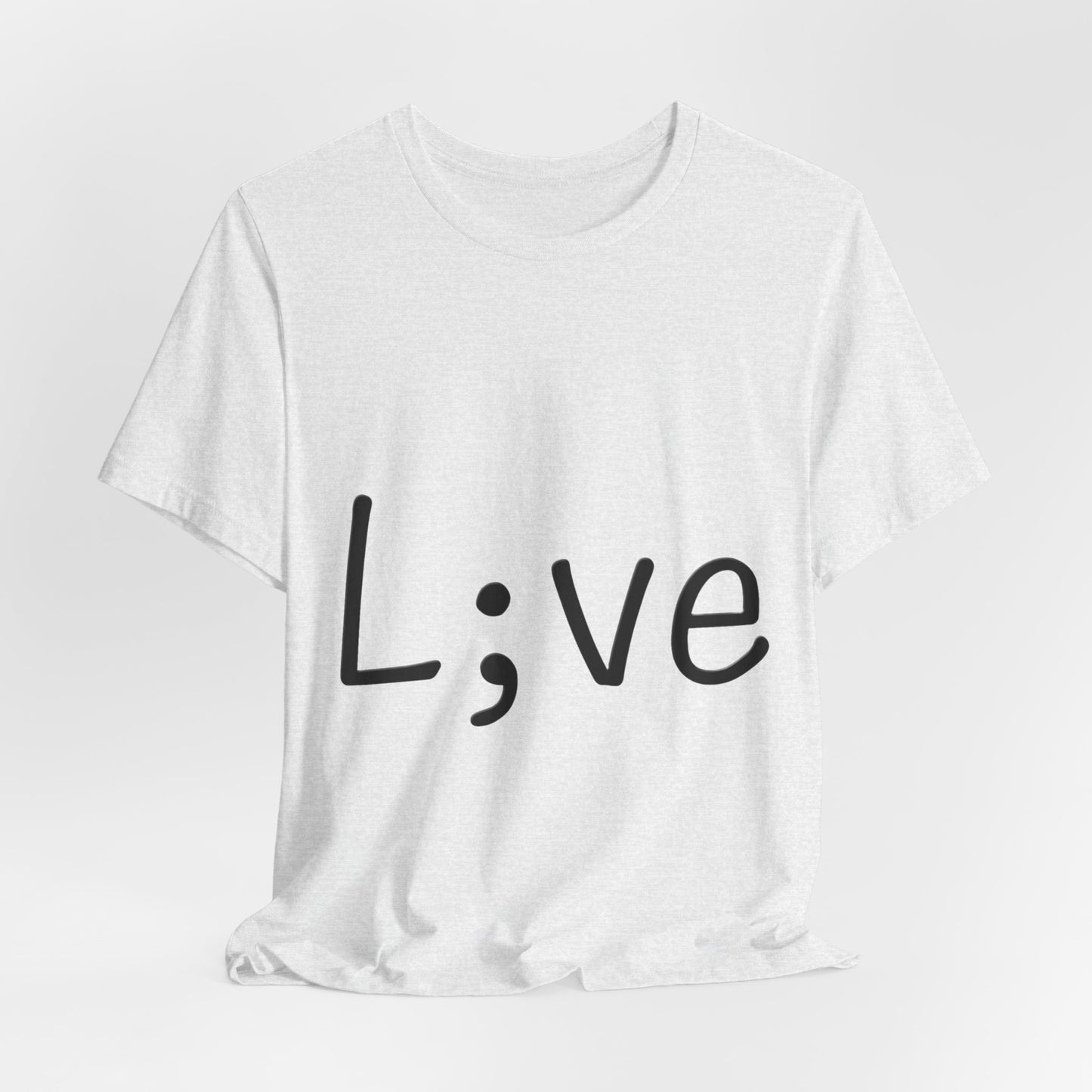 Semi-Colon L;ve T-Shirt