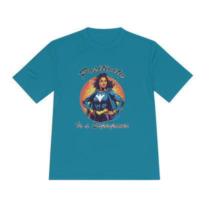 Positivity is a Superpower Female Superhero Moisture Wicking Tee