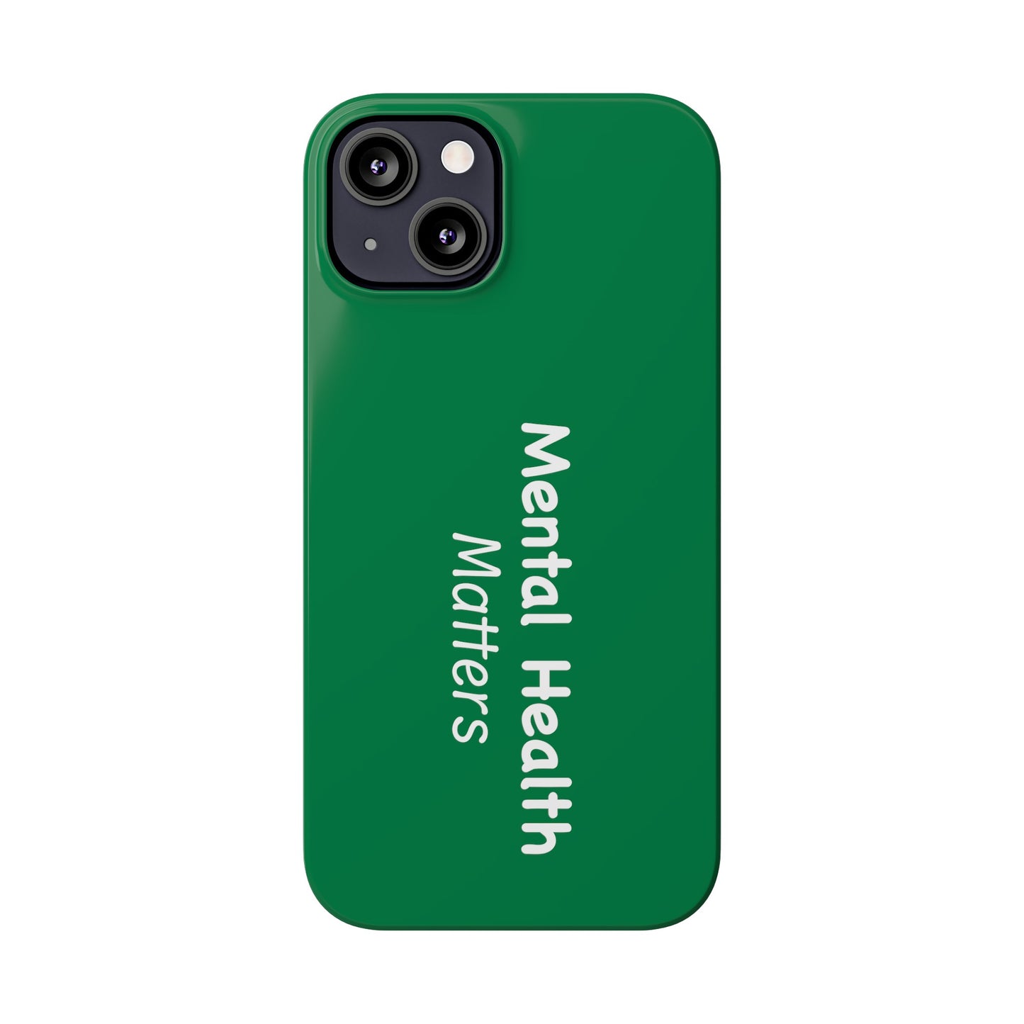 Mental Health Matters Slim Phone Cases