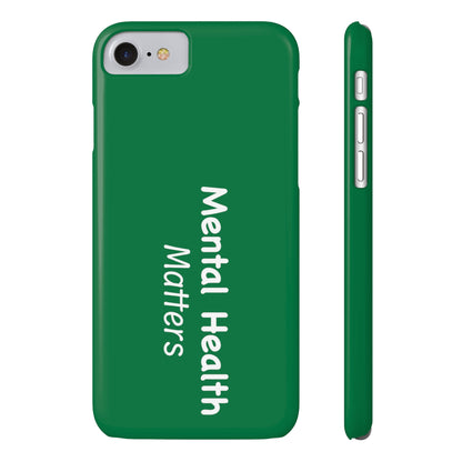 Mental Health Matters Slim Phone Cases