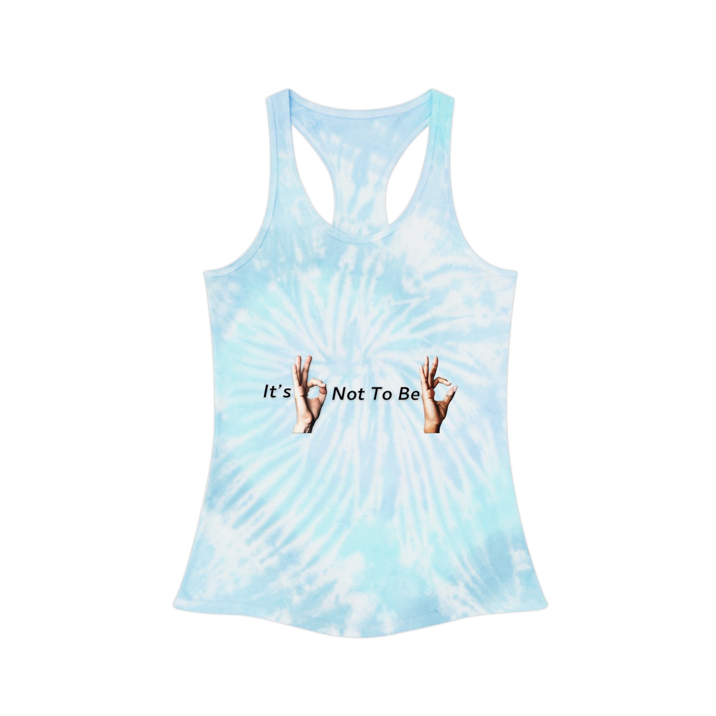 It's OK Not To Be OK Hands Tie Dye Racerback Tank Top