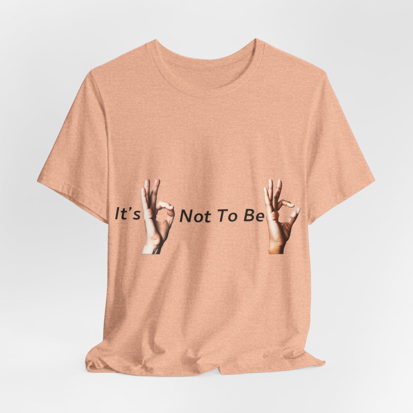 It's OK Not To Be OK Hands T-Shirt