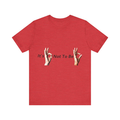 It's OK Not To Be OK Hands T-Shirt