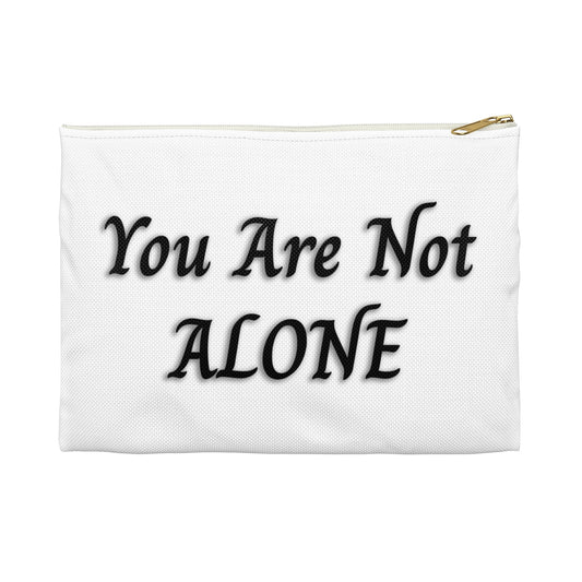 You Are Not Alone Accessory Pouch