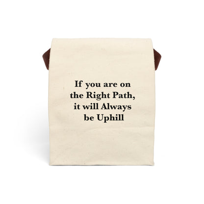 If You are on the Right Path it will Always be Uphill Canvas Lunch Bag With Strap