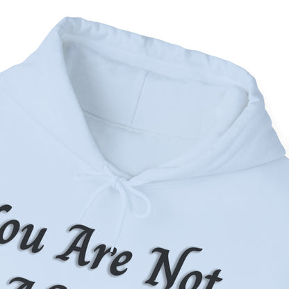 You Are Not Alone Heavy Blend™ Hooded Sweatshirt