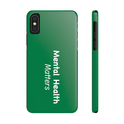 Mental Health Matters Slim Phone Cases