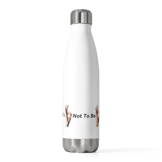 It's OK Not To Be OK Hands 20oz Insulated Bottle