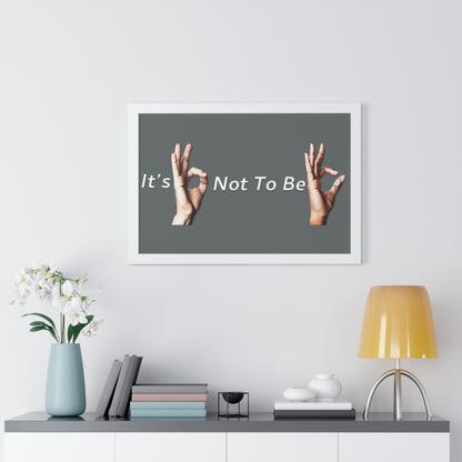 It's OK Not To Be OK Framed Horizontal Poster