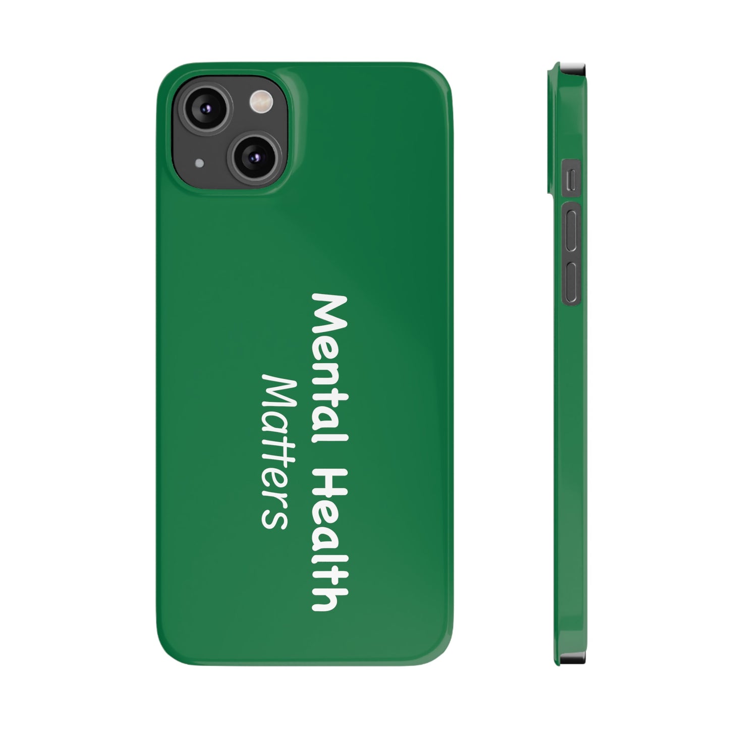 Mental Health Matters Slim Phone Cases