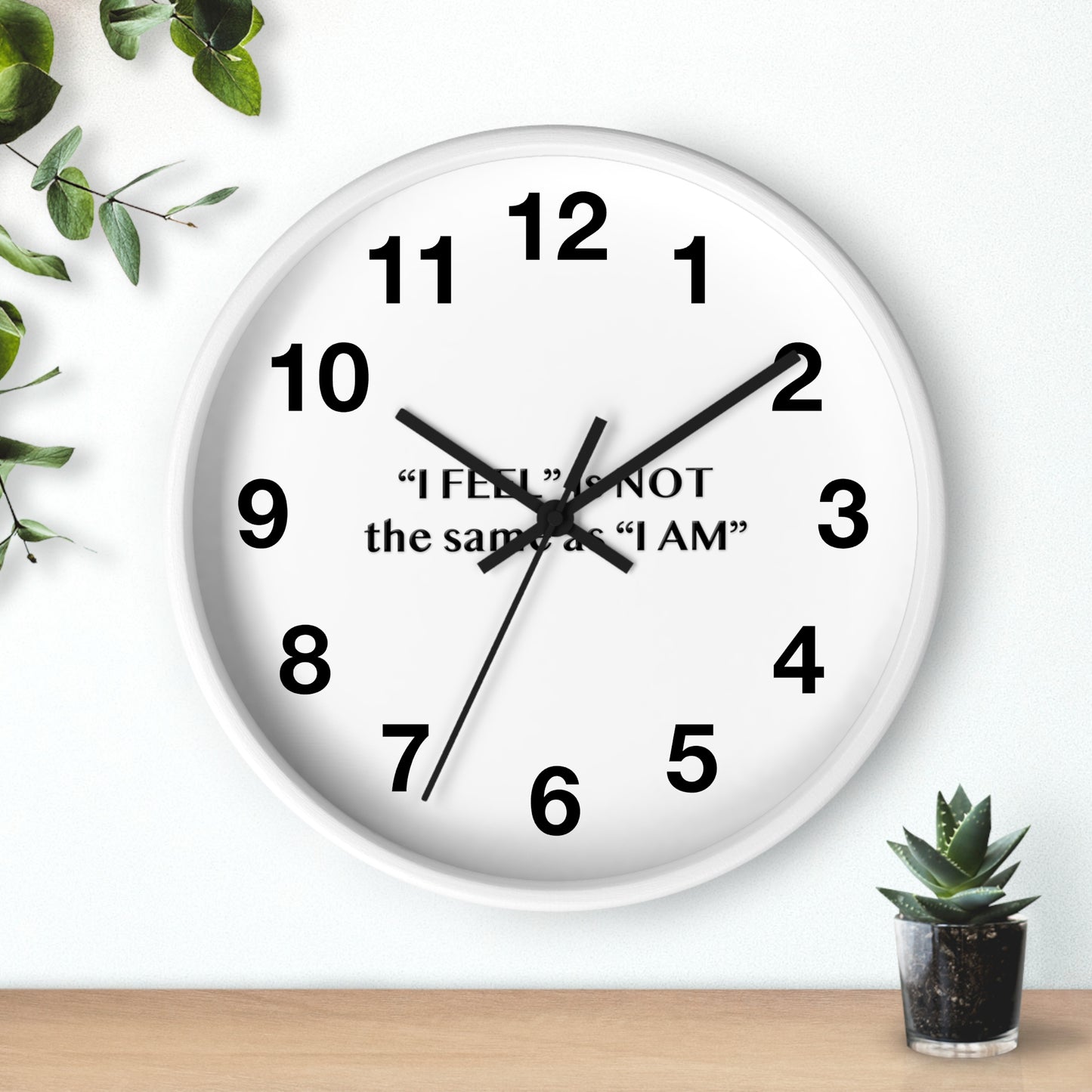 I Feel is Not the same as I Am Wall Clock