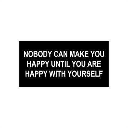 Happy with Yourself Bumper Stickers