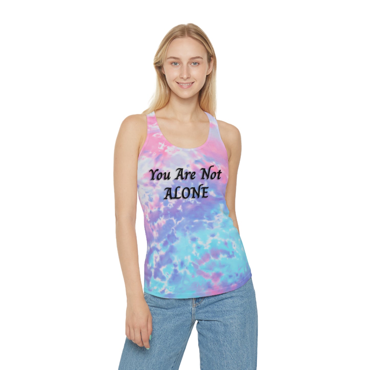 You Are Not Alone Tie Dye Racerback Tank Top