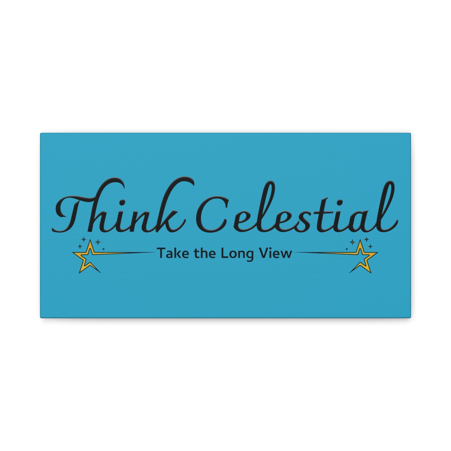 Think Celestial Canvas Gallery Wraps