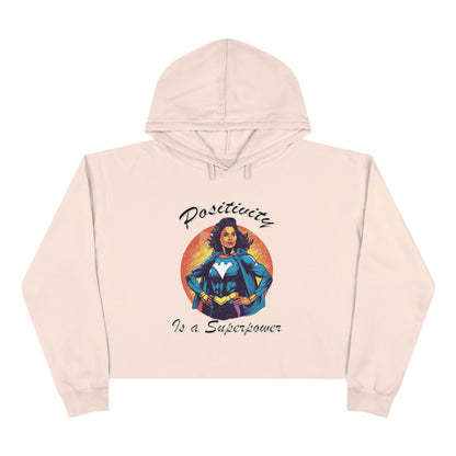 Positivity is a Superpower Female Superhero Crop Hoodie