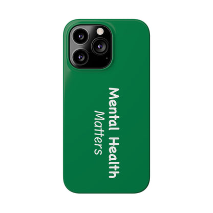 Mental Health Matters Slim Phone Cases