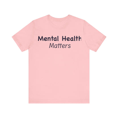 Mental Health Matters T-Shirt