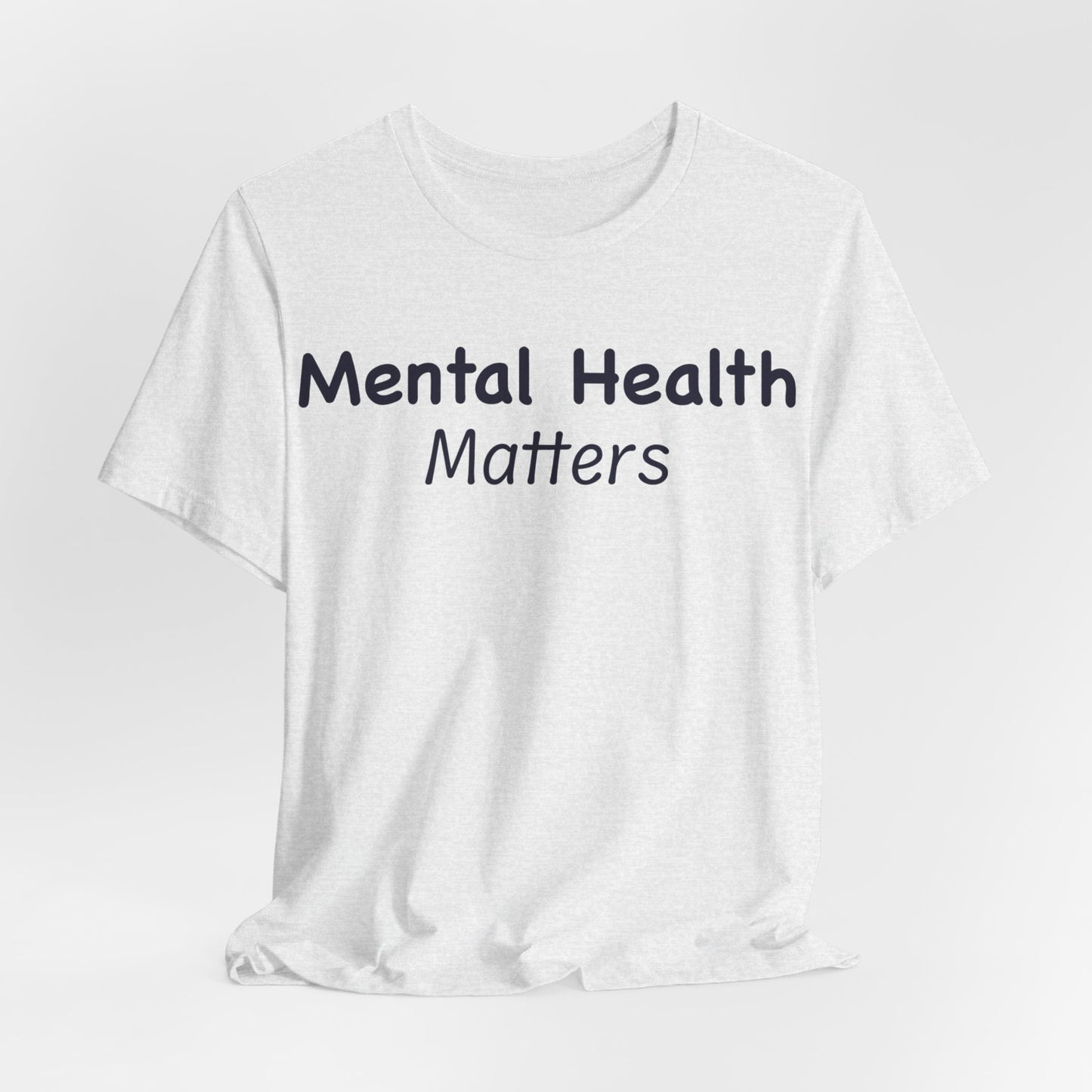 Mental Health Matters T-Shirt