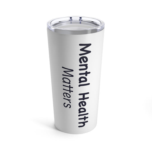 Mental Health Matters 20oz Tumbler