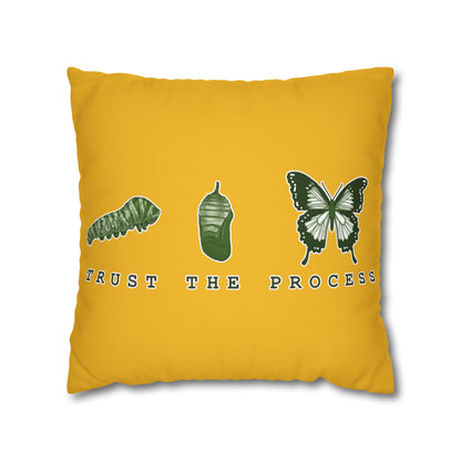 Trust The Process Spun Polyester Square Pillowcase