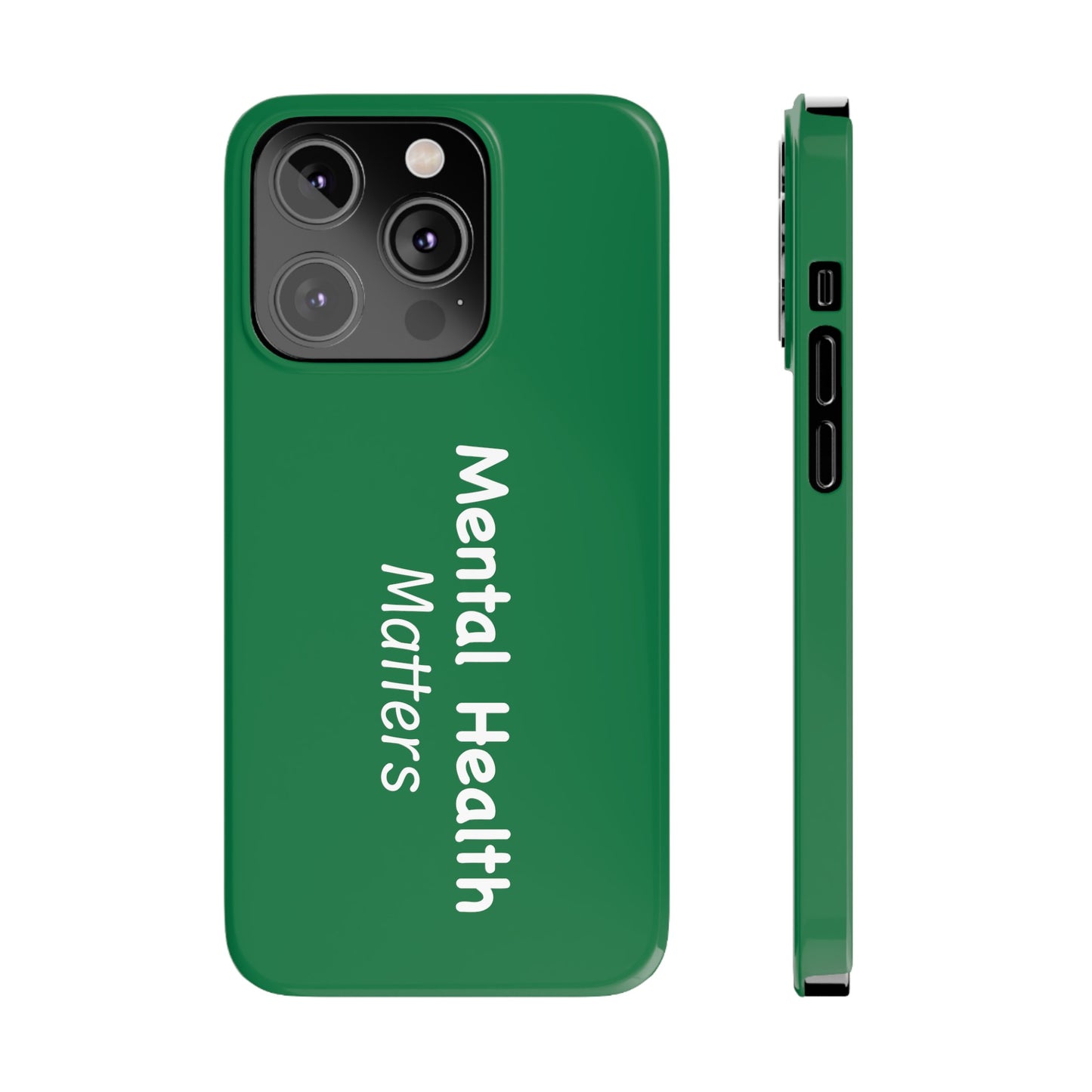 Mental Health Matters Slim Phone Cases