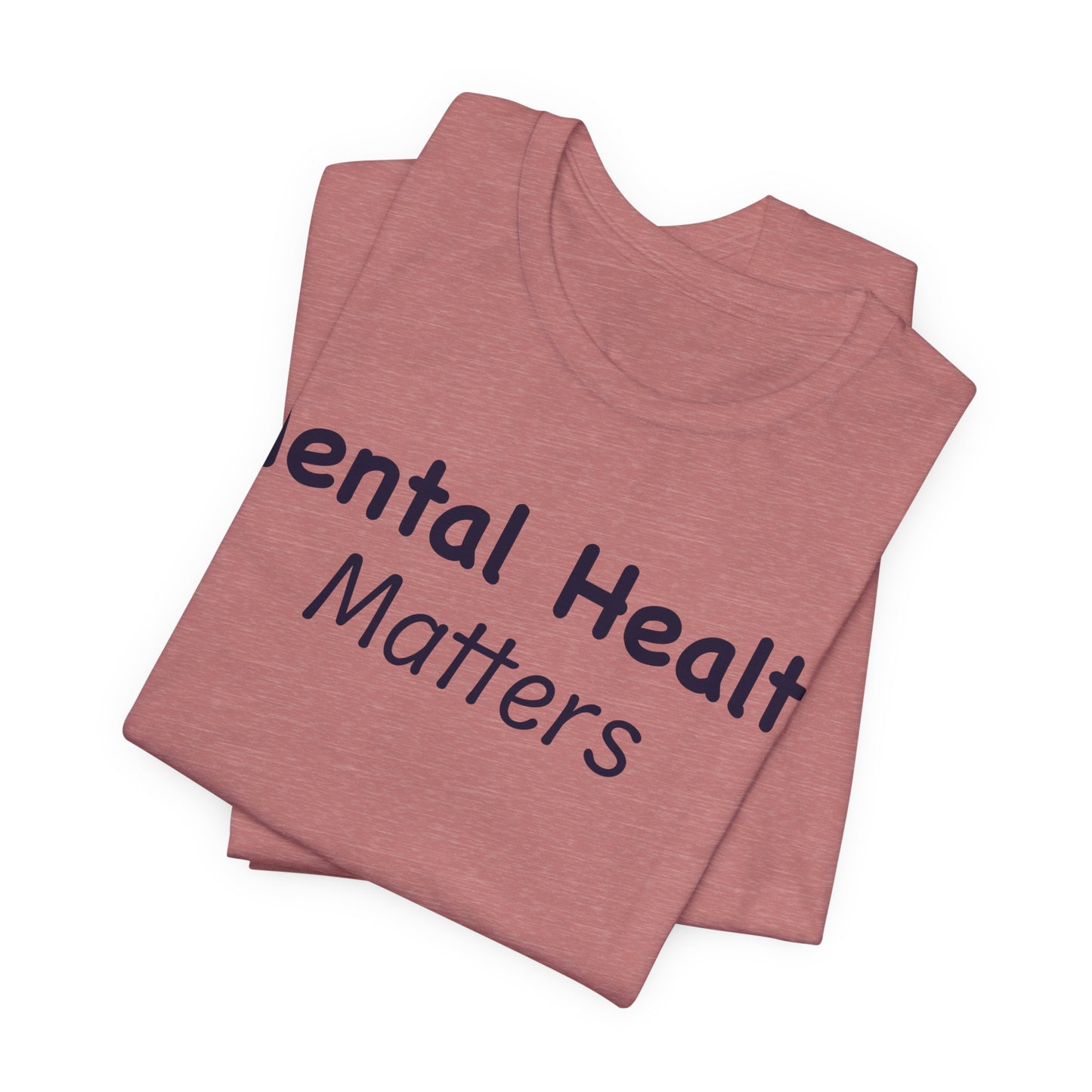 Mental Health Matters T-Shirt