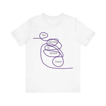 The Journey is Never Linear T-Shirt