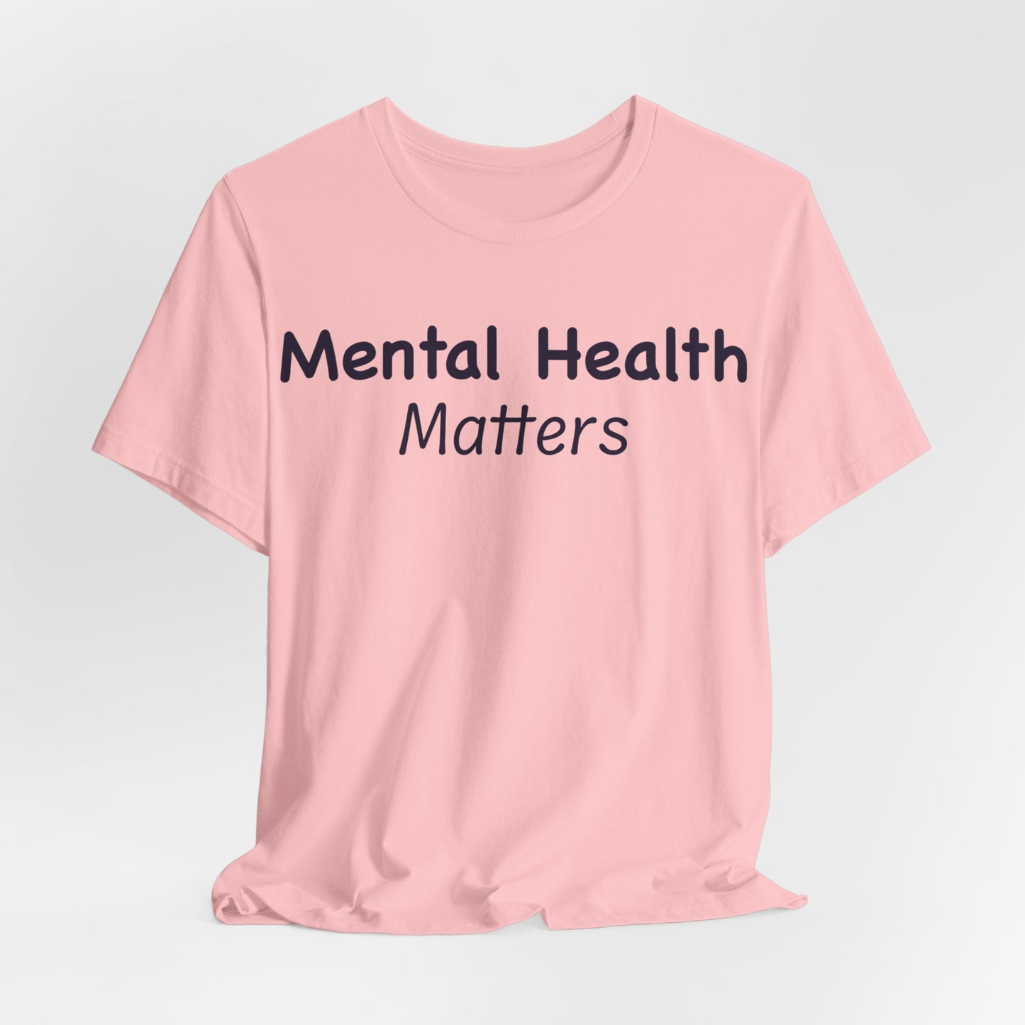 Mental Health Matters T-Shirt