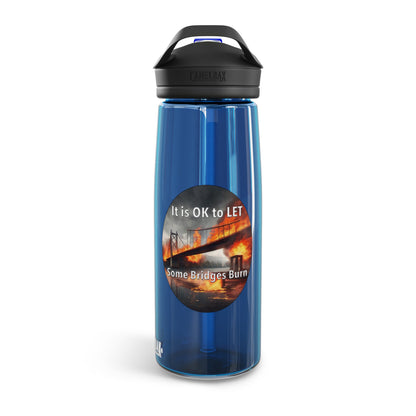 It is OK to let some Bridges Burn CamelBak Eddy® Water Bottle