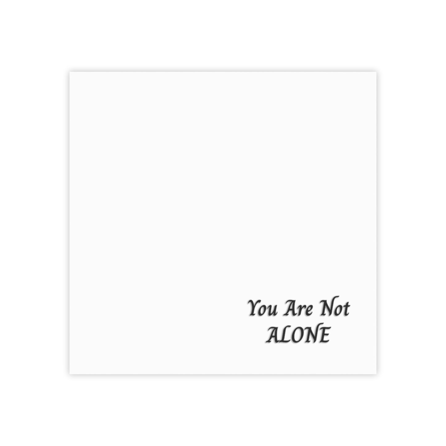 You Are Not Alone Post-it® Note Pads