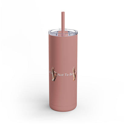 It's OK Not To Be OK Hands Skinny Matte Tumbler, 20oz